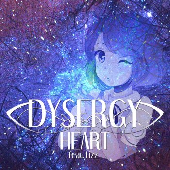 Dysergy feat. Lizz Robinett Heart