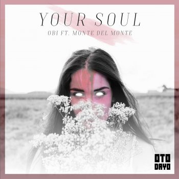 Obi feat. Monte Del Monte Your Soul