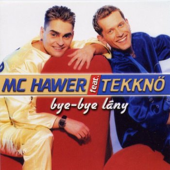 MC Hawer feat. Tekkno Kislány vigyázz