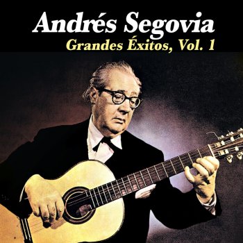 Andrés Segovia Danza Española No. 10 en Sol Mayor, Op. 37