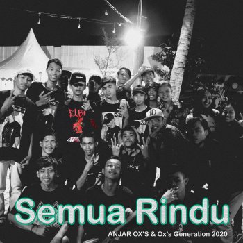 ANJAR OX'S Semua Rindu [Rindu Sahabat]
