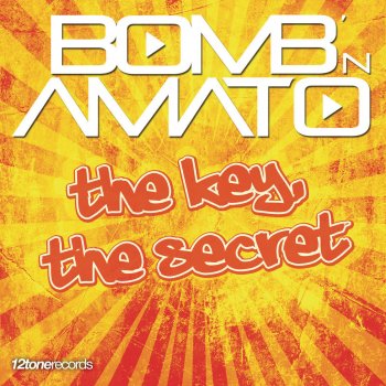 Bomb 'n Amato The Key, the Secret