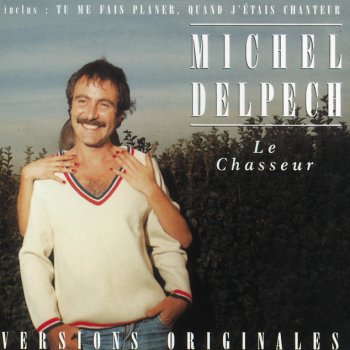 Michel Delpech Tu me fais planer