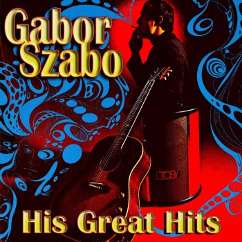 Gabor Szabo Twelve-Thirty (Girls Are Coming to the Canyon)