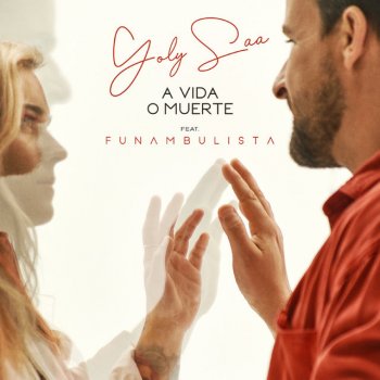 Yoly Saa feat. Funambulista A vida o muerte (feat. Funambulista)