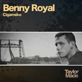 Benny Royal Cigansko - Original Mix