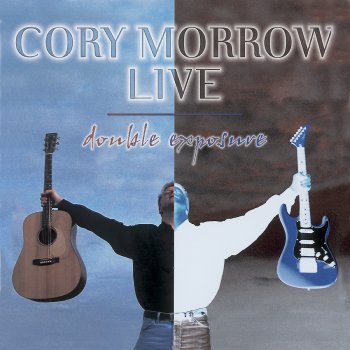 Cory Morrow Not Fade Away