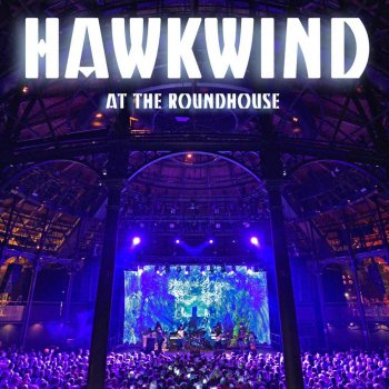 Hawkwind Have You Seen Them - Live at The Roundhouse, London, 26/05/2017