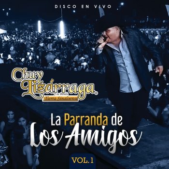 Chuy Lizárraga y Su Banda Tierra Sinaloense Y Si Quieres Perdonarme (En Vivo)