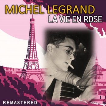 Michel Legrand Don't Get Around Much Anymore - Remastered