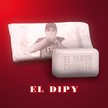 El Dipy El Jabón Chiquito