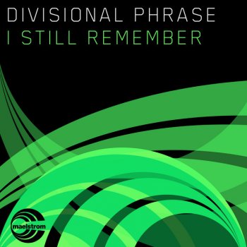 Divisional Phrase I Still Remember