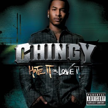 Chingy Hate It Or Love It