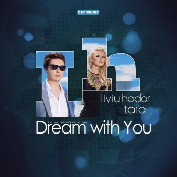 Liviu Hodor feat. Tara Dream with You (feat. Tara)