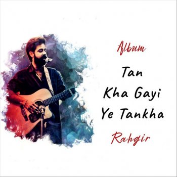 Rahgir Bahut Jhamele Hain
