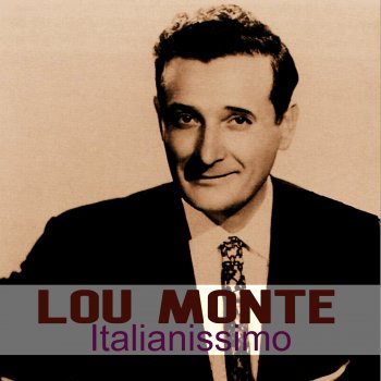 Lou Monte Luna Mezzo Mare