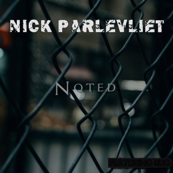 Nick Parlevliet Noted