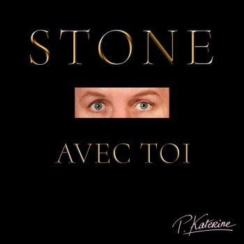 Katerine Stone avec toi