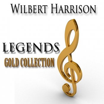 Wilbert Harrison My Love - Remastered