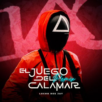 Lucho Dee Jay El Juego Del Calamar - Remix