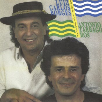 Antonio Tarrago Ros feat. Luiz Carlos Borges Ríograndense