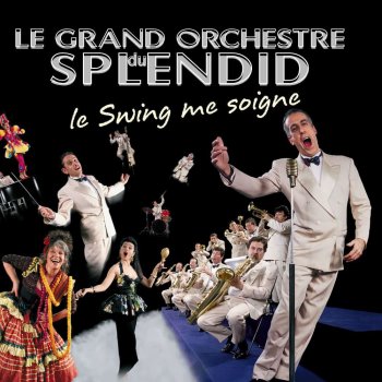 Le Grand Orchestre du Splendid Gangster