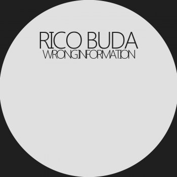 Rico Buda Wrong Information - Damian Deroma Remix