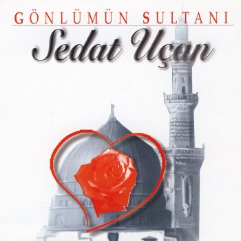 Sedat Uçan Medine'nin Yollarına