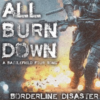 Borderline Disaster All Burn Down