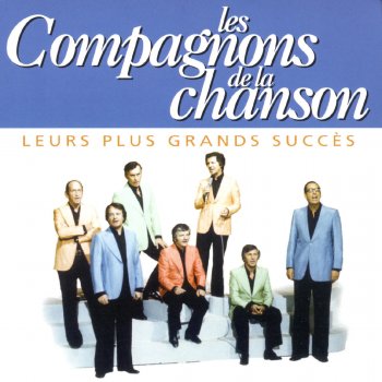 Les Compagnons De La Chanson Si tous les gars du monde