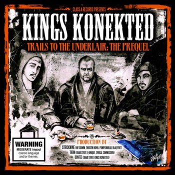 Исполнитель Kings Konekted, альбом Trails to the Underlair: The Prequel