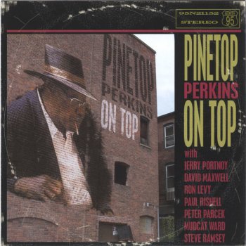 Pinetop Perkins Just Keep On Drinking