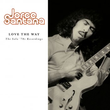 Jorge Santana It's All About Love