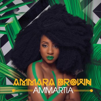 Ammara Brown Ammartia Outro