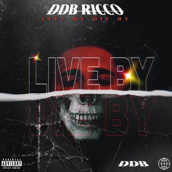Исполнитель DDB RICCO, альбом Live By Die By - Single