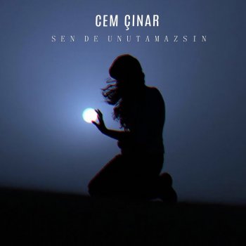 Cem Çınar Sen De Unutamazsın