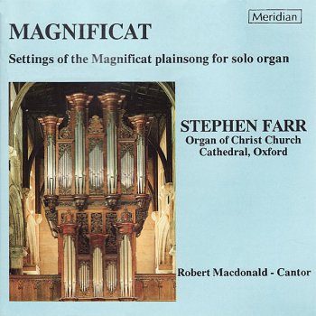 Исполнитель Stephen Farr, альбом Magnificat - Settings of the Magnificat Plainsong for Solo Organ