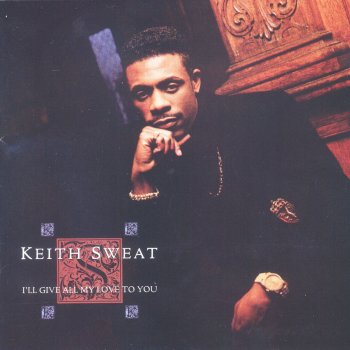 Keith Sweat Make You Sweat