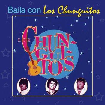 Los Chunguitos Yo Me Enamoré