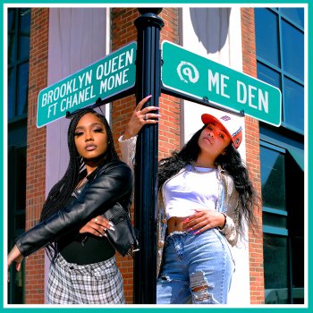 Brooklyn Queen feat. Chanel Mone' @ Me Den