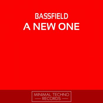 Bassfield A New One - Original Mix