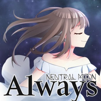 Neutral Moon Always