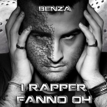 Benza I rapper fanno oh