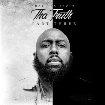 Trae tha Truth Can't Get Close