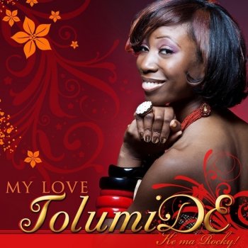 Tolumide My Love