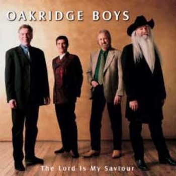 The Oak Ridge Boys My Saviour Is Lord