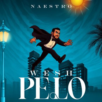 Исполнитель Naestro, альбом Wesh Pelo