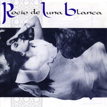 Rocio Jurado Rocío de Luna Blanca