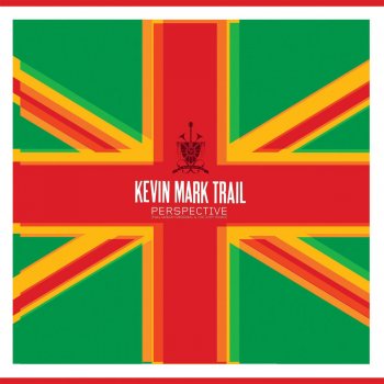 Kevin Mark Trail Perspective (Baby G Mix)