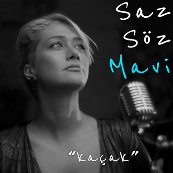 Mavi Kaçak (Saz Söz Mavi)
